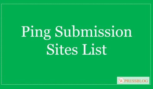 Free Ping Submission Sites List For Faster Indexing