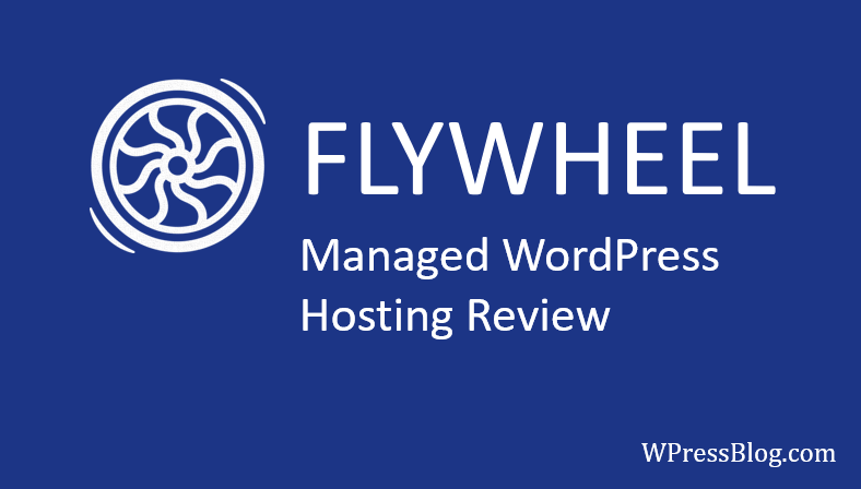 Flywheel Managed WordPress Hosting Review
