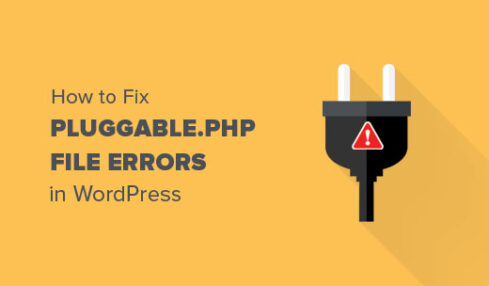 Como corregir errores de archivo Pluggablephp en WordPress